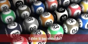 1 Điểm Lô Bao Nhiêu Tiền? Trả Lời Câu Hỏi Cụ Thể Tại F8BET